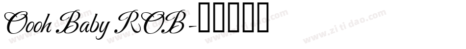 Oooh Baby ROB字体转换